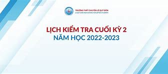 Lịch Thi Cuối Học Kì 2 Thpt 2023