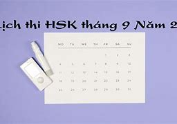 Lịch Thi Hsk Tại Hà Nội 2023