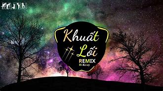 Nhạc Khuất Lối Remix